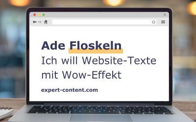 Ade Floskeln – ich will Website-Texte mit Wow-Effekt