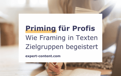 Priming für Profis: Wie Framing in Texten Zielgruppen begeistert